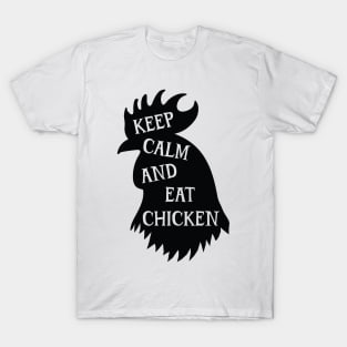 Keep Calm And Eat Chicken v2 T-Shirt